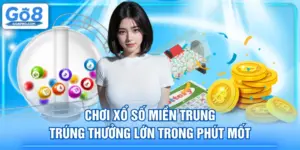 Chơi Xổ Số Miền Trung Trúng Thưởng Lớn Trong Phút Mốt